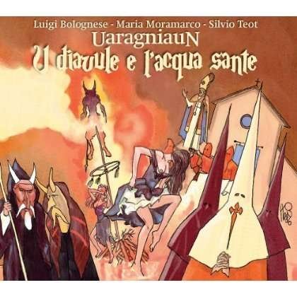 Cover for Uaragniaun · Uaragniaun-u Diavule E L'acqua Sante (CD)