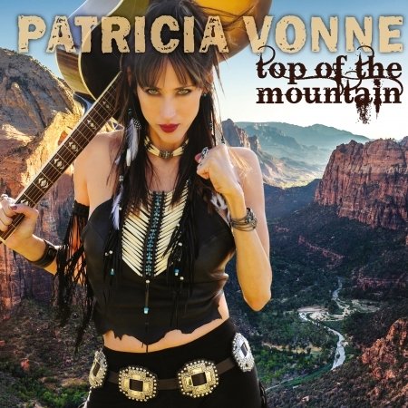 Cover for Patricia Vonne · Top Of The Mountain (CD) [Digipak] (2018)
