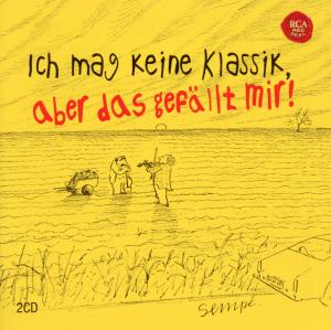 Cover for Sempe: Ich Mag Keine Klassik,aber Das Gefallt Mir! (CD) (2010)