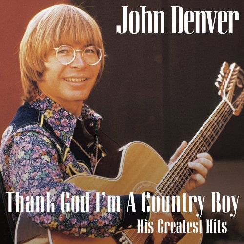 Cover for John Denver · Thank God I'm A Country Boy (CD) (2018)