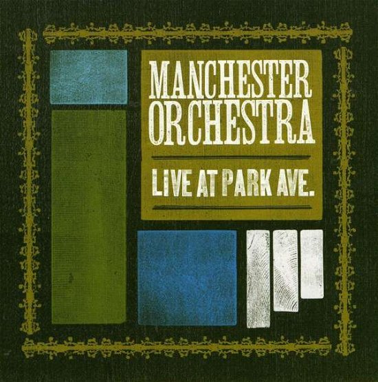 Cover for Manchester Orchestra · Live at Park Ave. (CD) [EP edition] (1990)