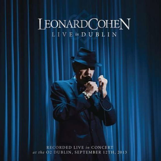 Cover for Leonard Cohen · Live in Dublin (CD/DVD) [3 CD + 1 DVD edition] [Digipak] (2014)