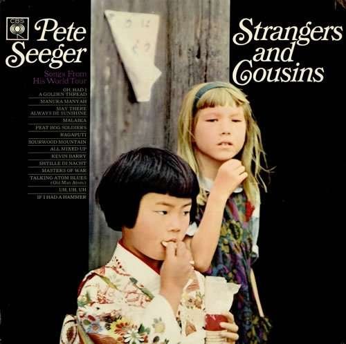 Cover for Pete Seeger · Strangers &amp; Cousins: Songs from His World Tour (CD) (2016)