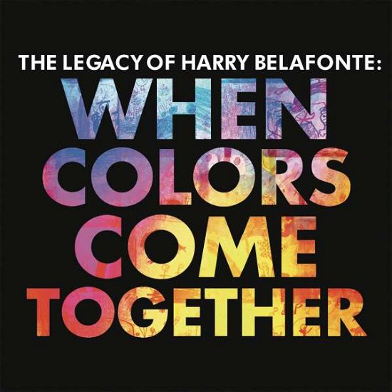 Cover for Harry Belafonte · Legacy Of Harry Belafonte: When Colours Come Together (CD) (2023)