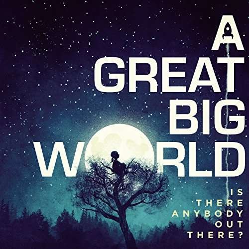 Cover for Great Big World · Is There Anybody out There (CD) (2014)