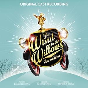 The Wind in the Willow - Original Cast Recording - Musik - BROADWAY / SOUNDTRACK - 0889854474829 - 7. juli 2017