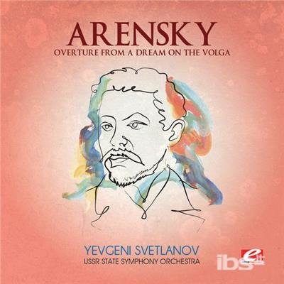 Cover for Arensky · Overture from a Dream on the Volga (CD) (2013)