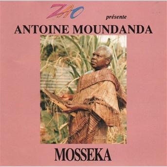 Cover for Antoine Moundanda · Mosseka (zao Presente Antoine Mound) (CD) (1991)