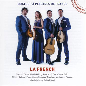 Cover for Quatuor a Plectres De France · La French/Un Siecle De Musique Francaise Pour Mandoline (CD) (2019)