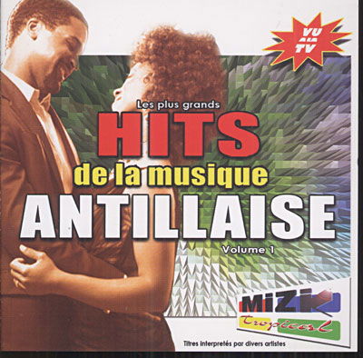 Cover for Antilles · Vol. 1-les + Grands Hits De La Musi (CD) (2007)