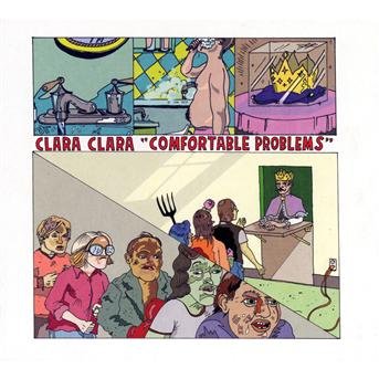 Cover for Clara Clara · Clara Clara - Comfortable Problems (CD) (2012)