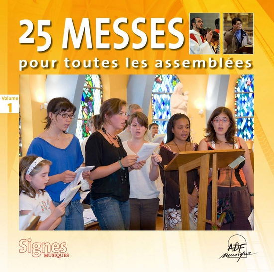 25 Messes Pour Toutes Les Assemblees Vol. 1 - Collectif - Music -  - 3560530131829 - 