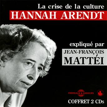 Cover for Hannah Arendt · La Crise De La Culture (CD) (2013)