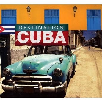 Destination Cuba - Destination Cuba - Muziek - BANG - 3596972013829 - 2 juni 2009