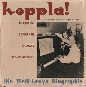 Cover for Rois,sophie &amp; Pauls,tom · Hoppla! Die Weill-lenya Biographie (CD) (2008)