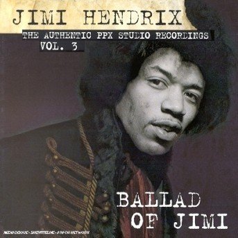 Ballad of Jimi, Ppx Studio Recordings 3 - The Jimi Hendrix Experience - Muziek - Ja - 4001617446829 - 