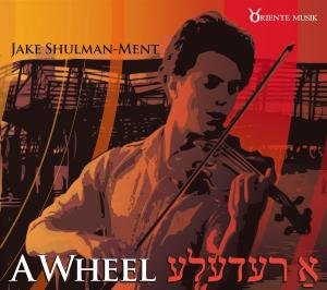 Cover for Shulman-Ment Jake-A Wheel (CD) (2012)