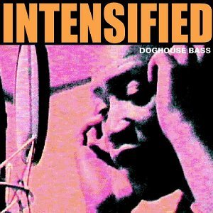 Cover for Intensified · Doghouse Bass (LP) (2004)