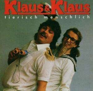 Cover for Klaus &amp; Klaus · Tierisch Menschlich (CD) (2006)