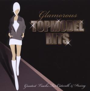 Cover for GLAMOROUS TOP MODEL HITS-Gino-Niel,Napoleon,Funk 104,Full Proof,Red Pl (CD)