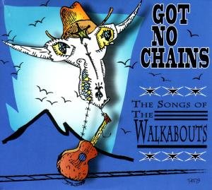 Cover for Walkabouts · Got No Chains (CD) (2009)