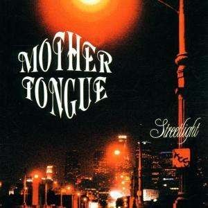 Mother Tongue · Streetlight (CD) [Digipak] (2002)