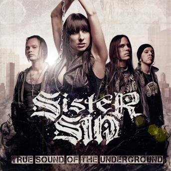 True Sound of the Undergfround - Sister Sin - Musiikki - AOR HEAVEN - 4046661198829 - maanantai 26. heinäkuuta 2010
