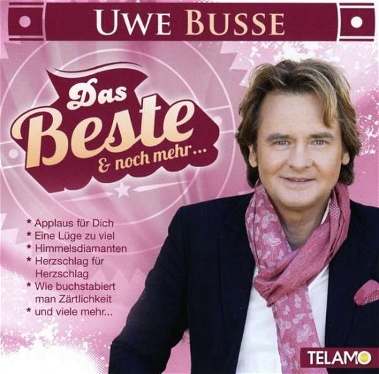 Das Beste Und Noch Mehr… - Uwe Busse - Música - TELAMO - 4053804306829 - 11 de setembro de 2015