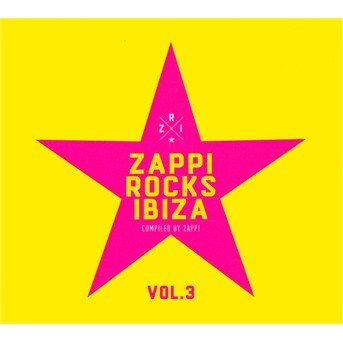 Zappi Rocks Ibiza Vol.3 - Zappi Rocks Ibiza Vol.3 - Musikk - Clubstar - 4260036284829 - 3. august 2018