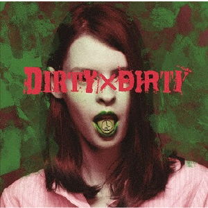 Cover for Kodomo Dragon · Dirty*dirty (CD) [Japan Import edition] (2017)