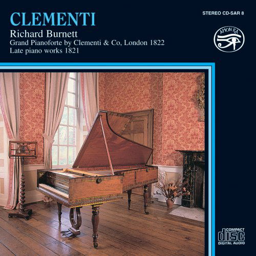 Cover for Clementi / Burnett,richard · Clementi Late Piano Works (CD) (2011)