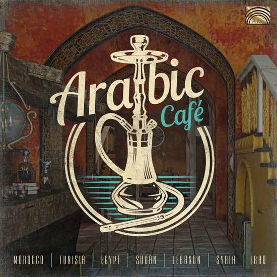 Cover for Arabic Cafe / Various (CD) (2020)