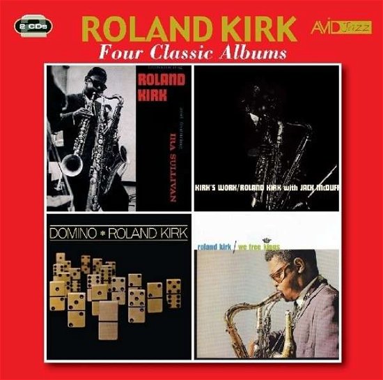Cover for Roland Kirk · Four Classic Albums (Introducing Roland Kirk / Kirks Work / We Free Kings / Domino) (CD) (2014)