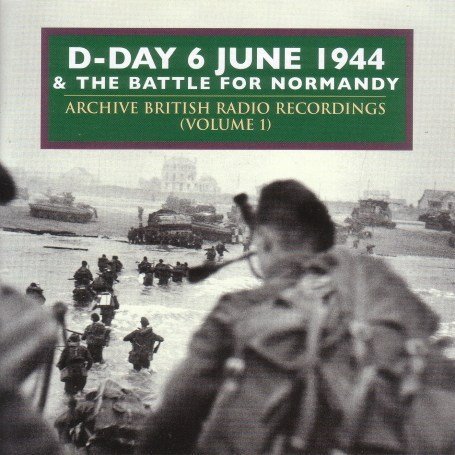 Cover for V/A Archive / Soundtra · D-Day 6 June 1944 &amp; The Battle For (CD) (2006)