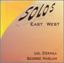Cover for Coxhill Lol / George Haslam · Solos East West (CD) (1997)
