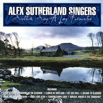 Scottish Singalong Favourites - Alex Sutherland Singers - Música - Eagle Rock - 5034504246829 - 25 de outubro de 2019