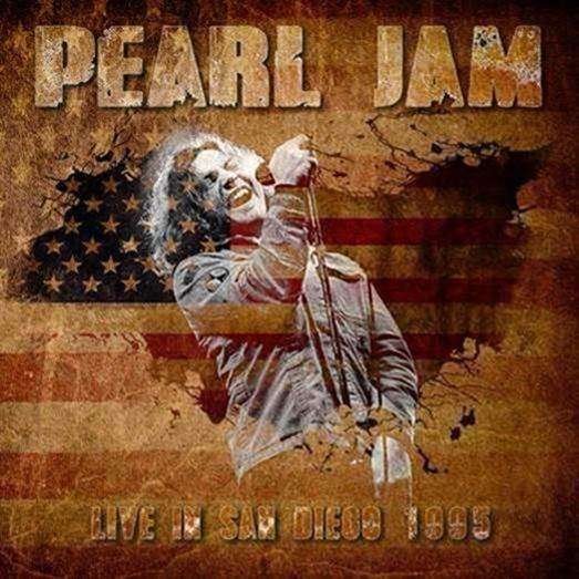 Live in San Diego 1995 - Pearl Jam - Music - REEL TO REEL - 5036408227829 - May 8, 2020