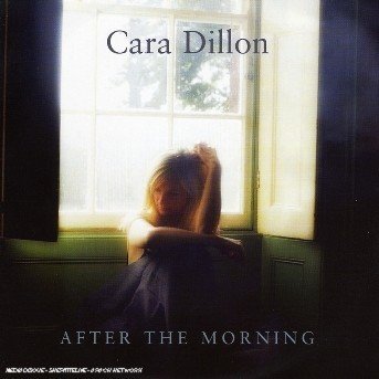 Cover for Cara Dillon · After the Morning (CD) (2006)