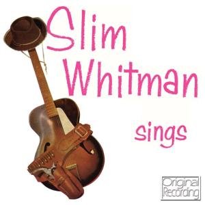 Slim Whitman Sings - Whitman Slim - Muziek - Hallmark - 5050457122829 - 17 september 2012