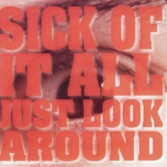 Just Look Around - Sick of It All - Musik - SONY MUSIC - 5051099600829 - 1. februar 1997