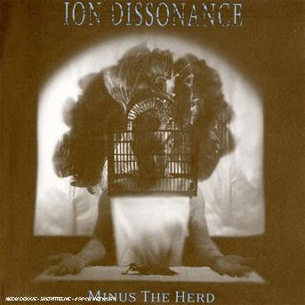 Minus The Herd - Ion Dissonance - Muzyka - CENTURYMED - 5051099767829 - 