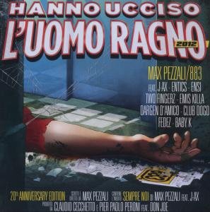 Cover for Pezzali,max / 883 · Hanno Ucciso L'uomo Ragno 2012 (CD) (2013)