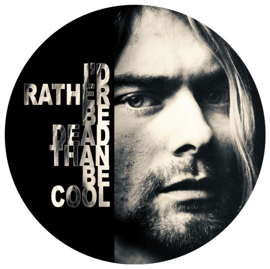 Cover for Nirvana · I Would Rather Be Dead Than Be Cool - Live At The Hollywood Rock Festival 1993 (LP) [Picture Disc edition] (2023)