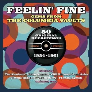Feelin Fine Gems from Columbia Vaults / Various - Feelin Fine Gems from Columbia Vaults / Various - Musiikki - ONE DAY MUSIC - 5060255181829 - keskiviikko 30. tammikuuta 2013