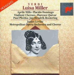 Cover for Rootering J. / Domingo P. / Quivar F. / Metropolitan Opera Orchestra and Chorus / Keenan J. / Klavit · Highlights from Luisa Miller (CD) (1994)