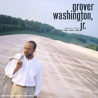 Next exit - Grover WASHINGTON Jr - Música - SBM - 5099746908829 - 25 de abril de 1992