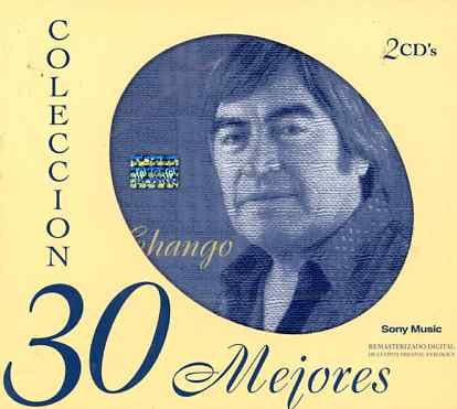 Chango Nieto · Mis 30 Mejores Canciones (CD) (2001)