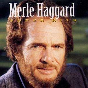 Cover for Haggard Merle · Super Hits (CD) (2000)