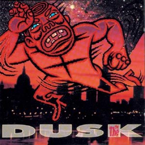 Cover for The the · Dusk (CD) [Remastered edition] (2009)
