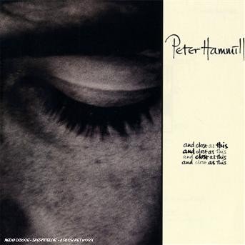 Cover for Peter Hammill · And Close As This: 2007 Digital Remaster (CD) [Remastered edition] (2007)